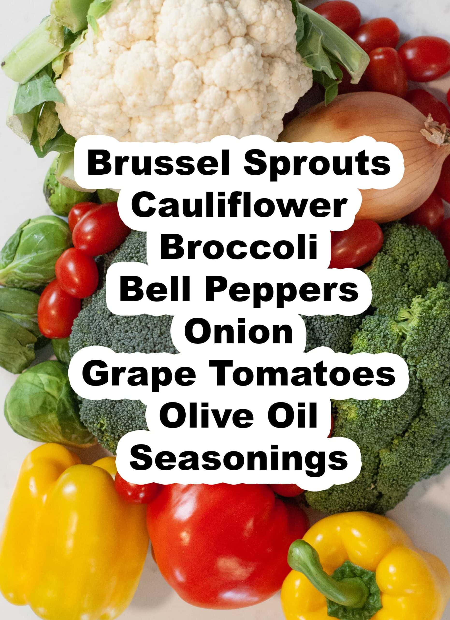 Listed ingredients with bright colored veggies.